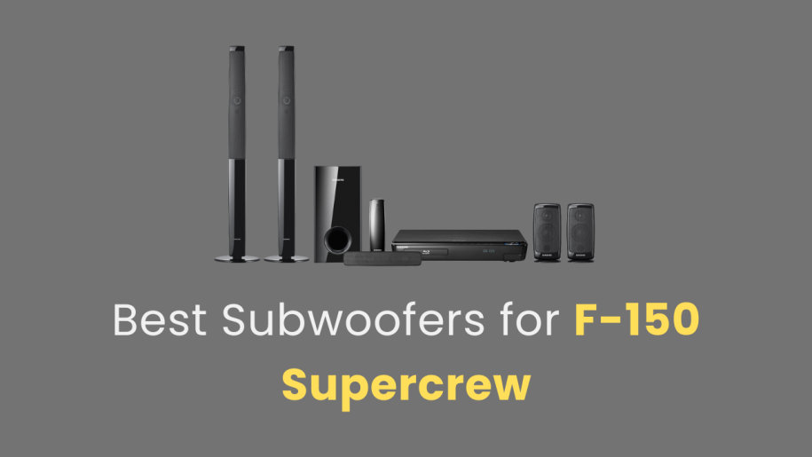 Best Subwoofers for F-150 Supercrew