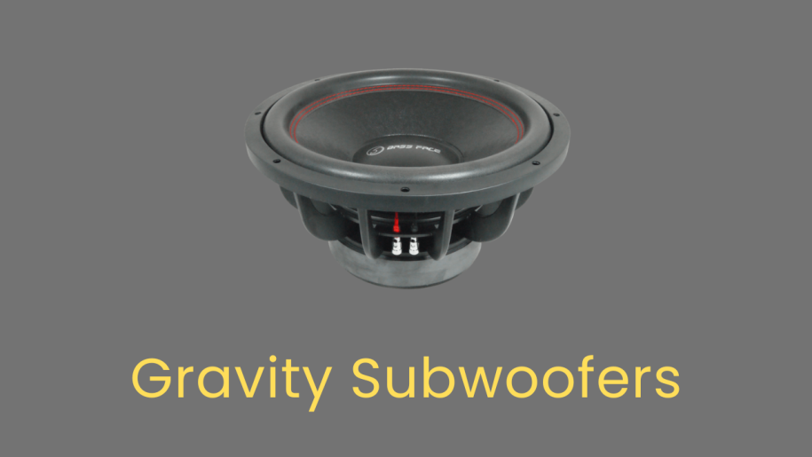 Gravity Subwoofers